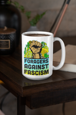 Foragers Against Fascism | Anti-Oligarchy Mug | 11oz/15oz