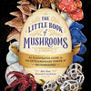 Little Book of Mushrooms by Alex Dorr