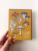 All the Mushy Feelings for You - Mushroom Love Card