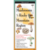 Mushrooms of the Rocky Mountain Region